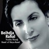  Dernier CD de Beihdja Rahal : Nouba Mezdj Raml el maya-Raml. Oct 2022 
